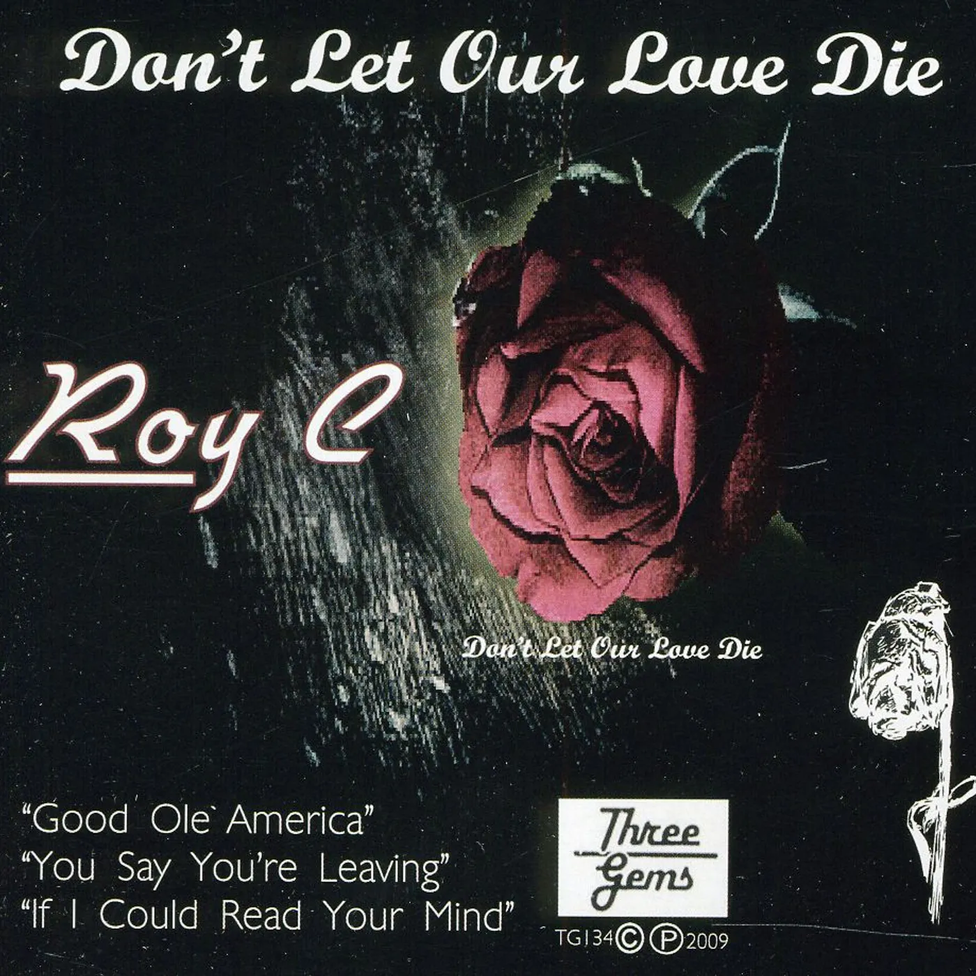 Roy C DON'T LET OUR LOVE DIE CD