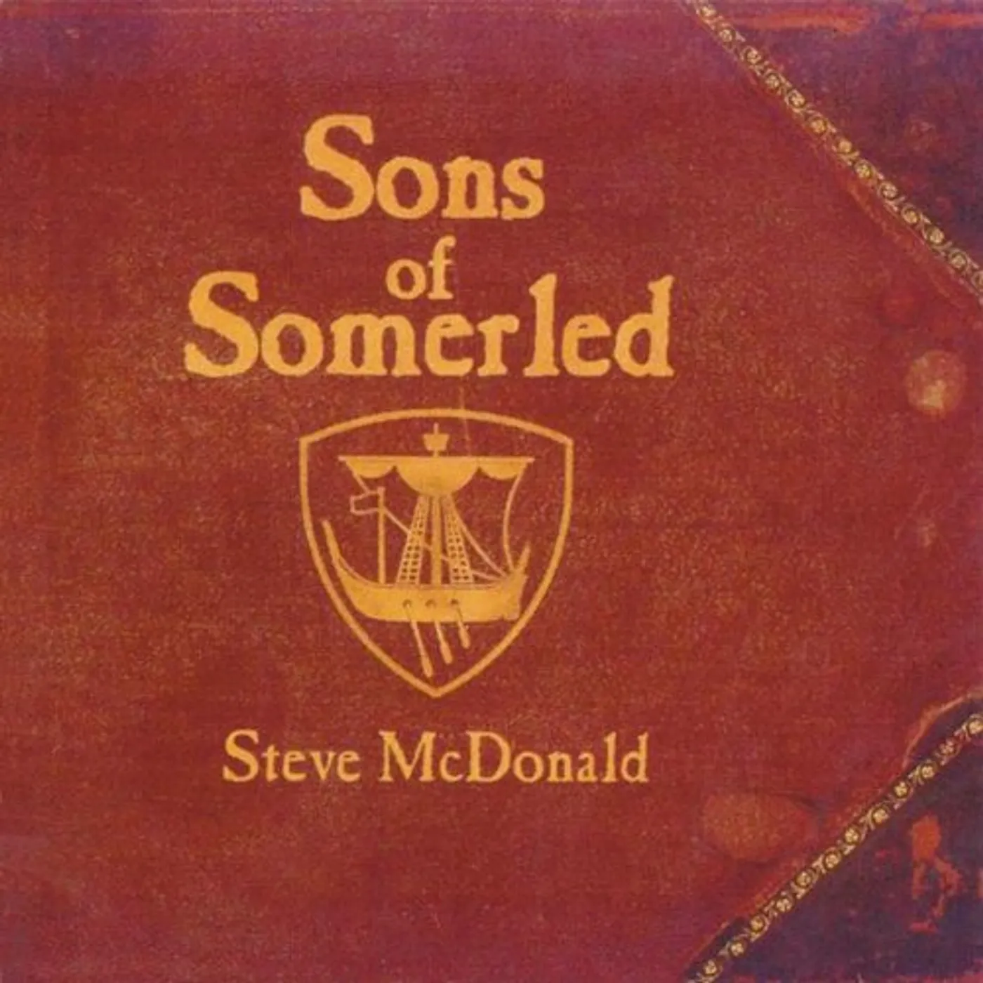 Steve McDonald SONS OF SOMERLED CD