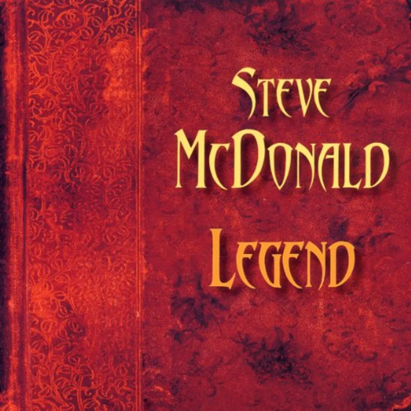 Steve McDonald LEGEND CD