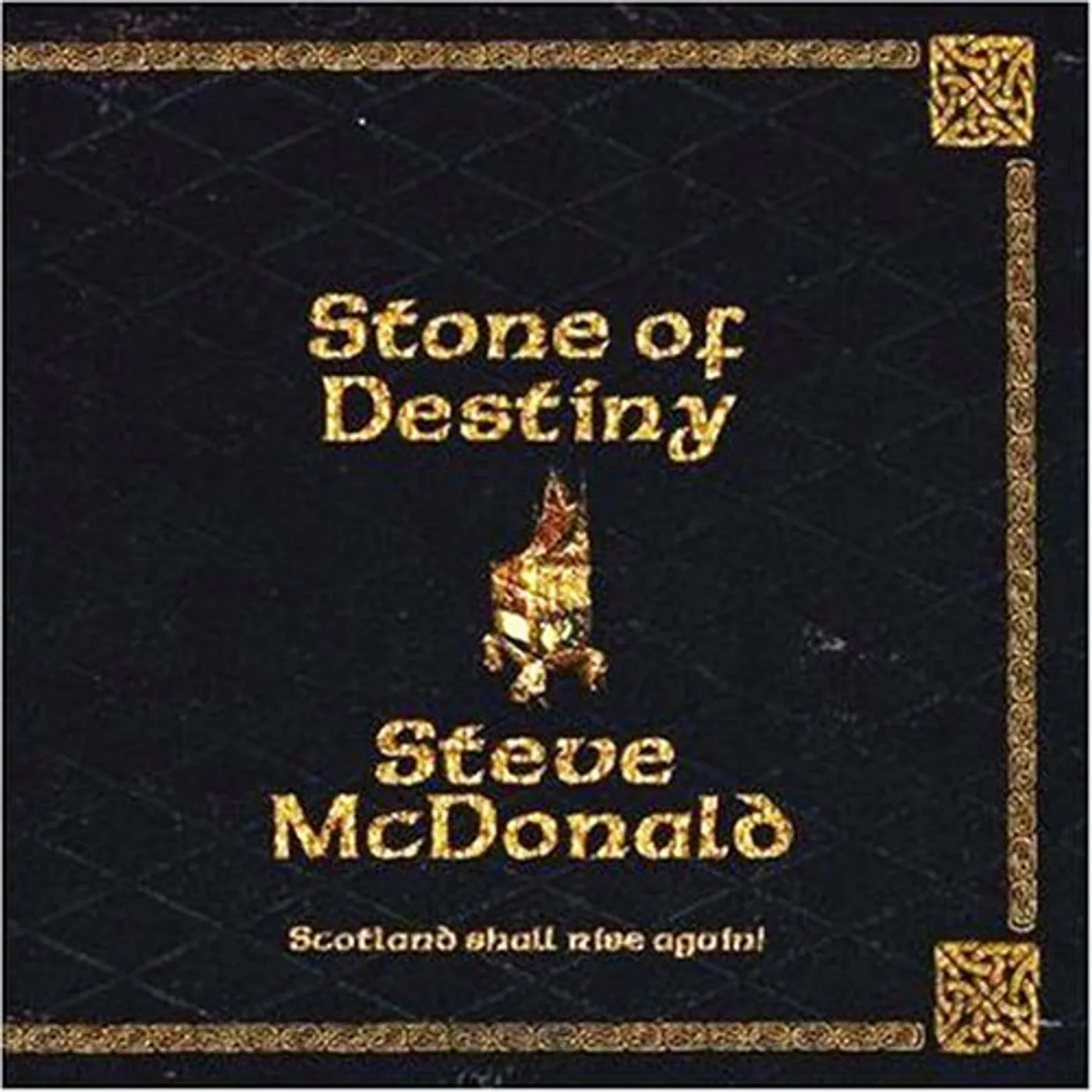 Steve McDonald STONE OF DESTINY CD