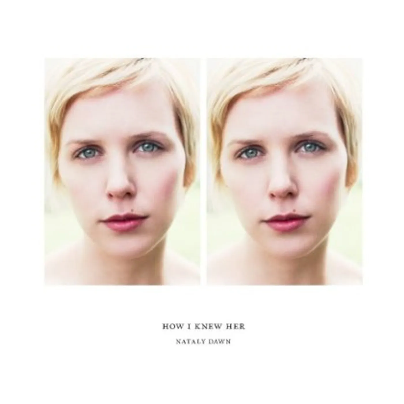 Nataly Dawn HOW I KNEW HER CD