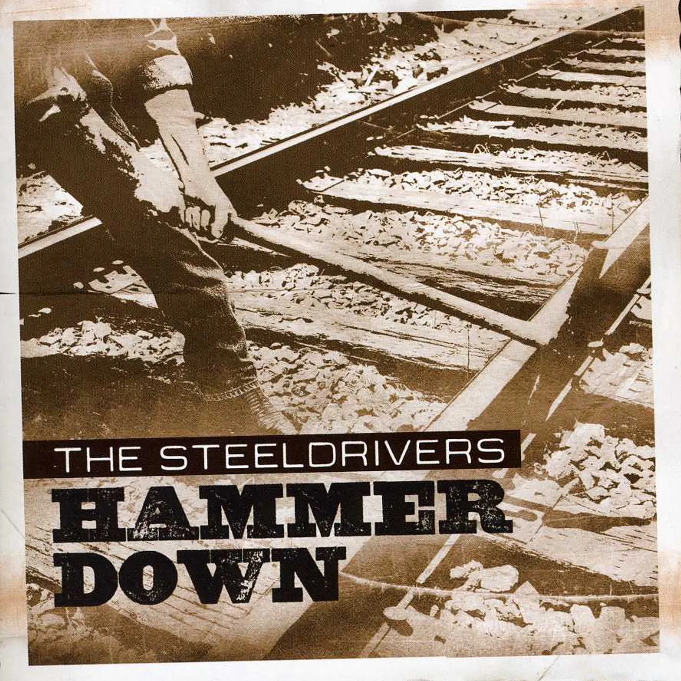 The Steeldrivers HAMMER DOWN CD