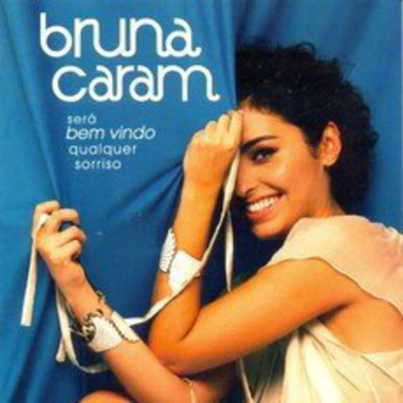 Bruna Caram SERA BEM: VINDO QUALQUER SORRISO CD