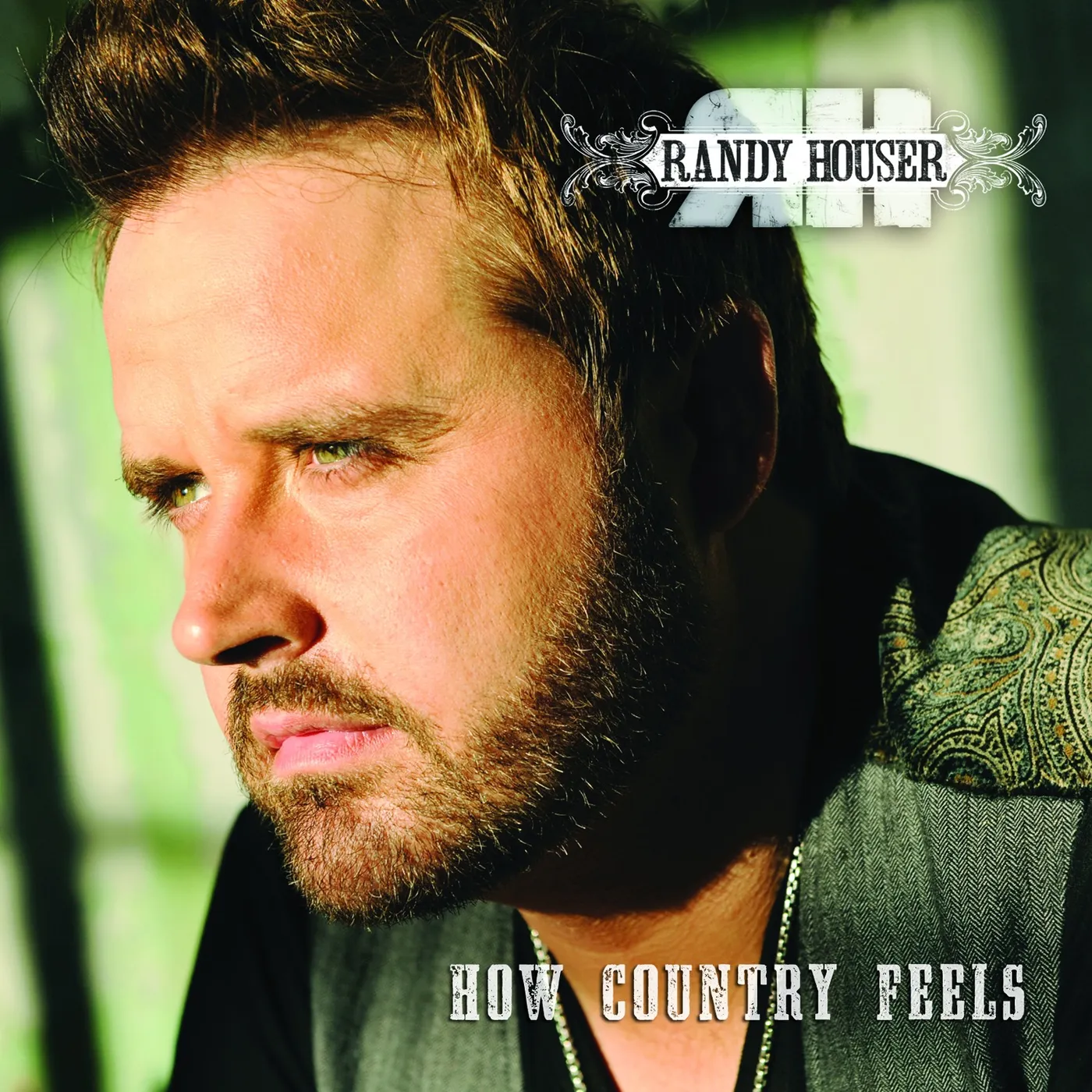 Randy Houser HOW COUNTRY FEELS CD