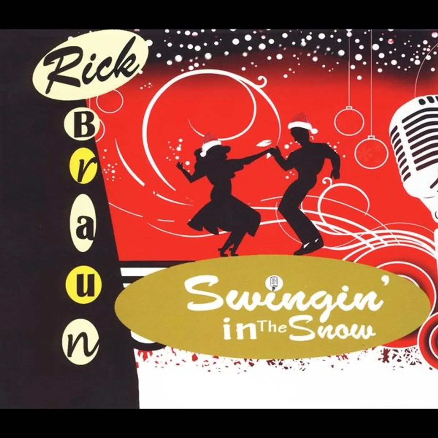 Rick Braun SWINGIN' IN THE SNOW CD