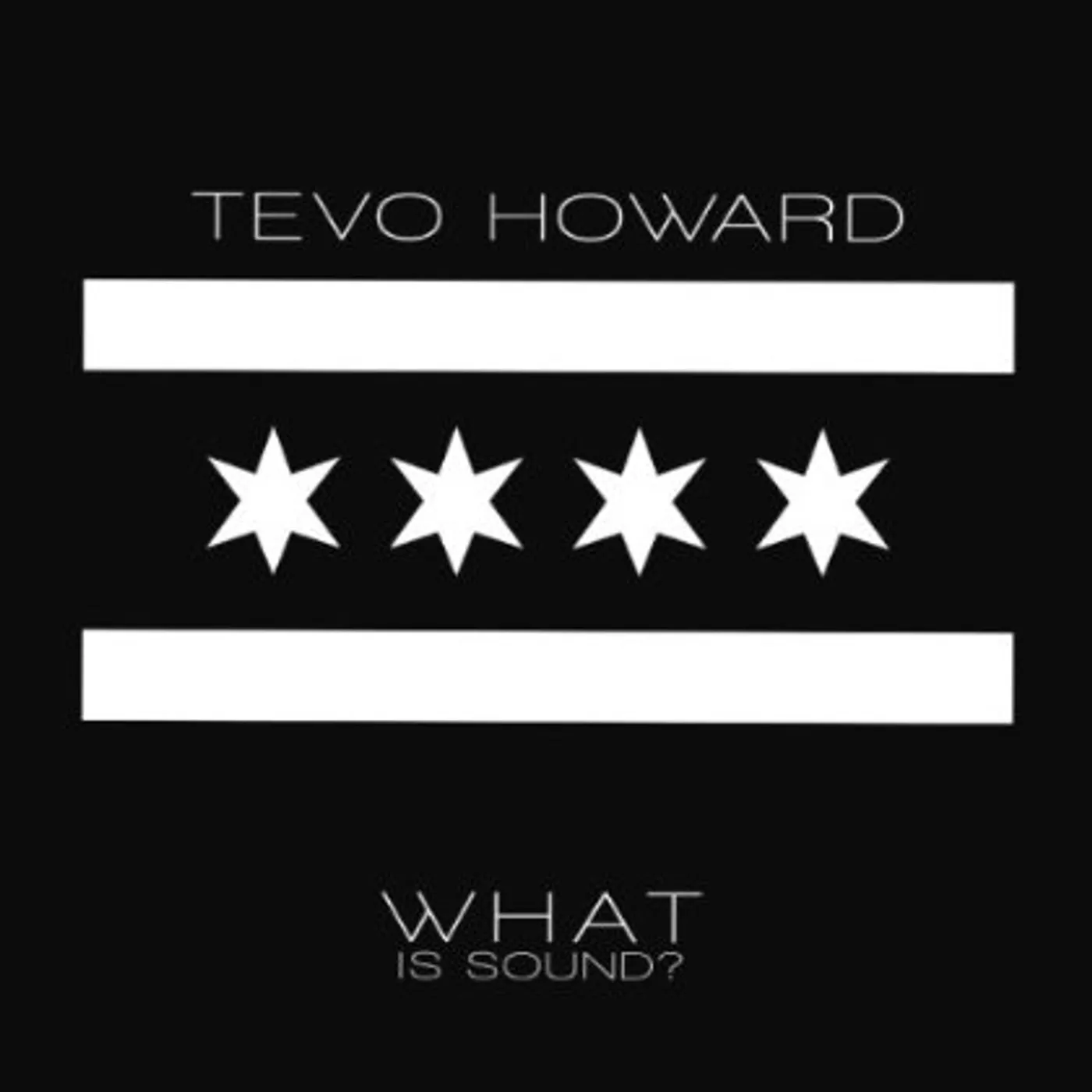 Tevo Howard What Is Sound Vinyl Record