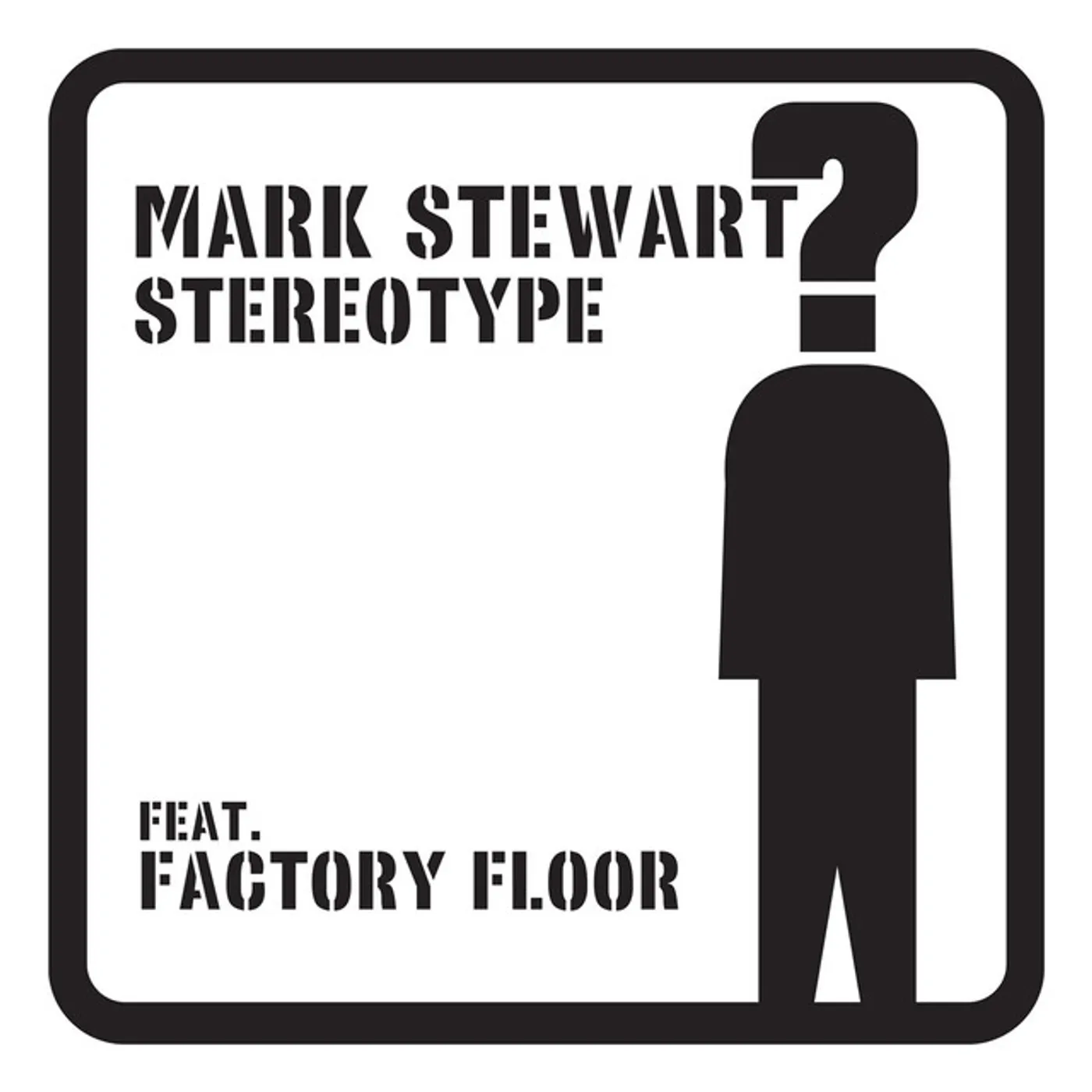 Mark Stewart Stereotype Vinyl Record