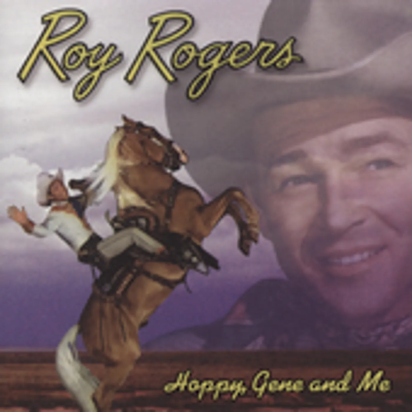 Roy Rogers HOPPY GENE & ME CD