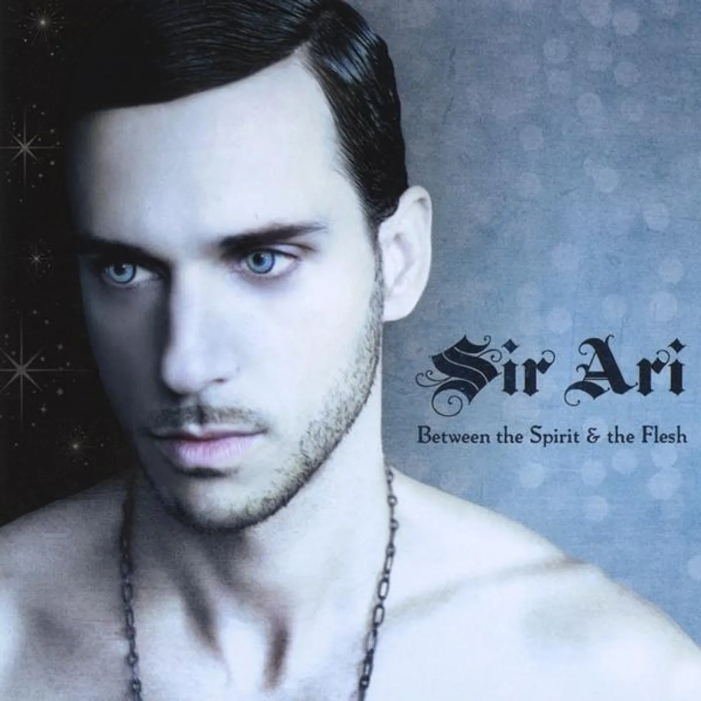 Sir Ari BETWEEN THE SPIRIT & THE FLESH CD