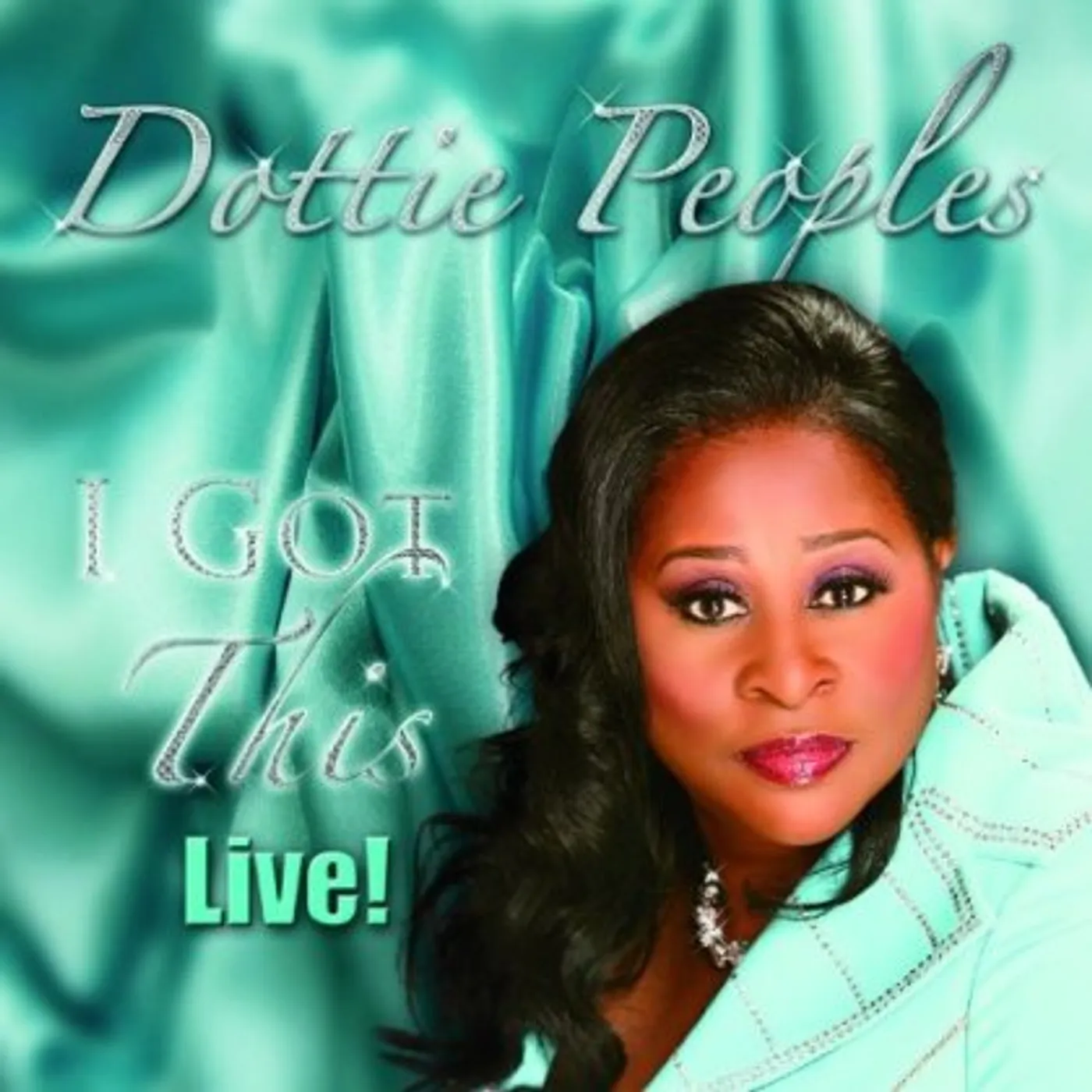 Dottie Peoples I GOT THIS LIVE CD
