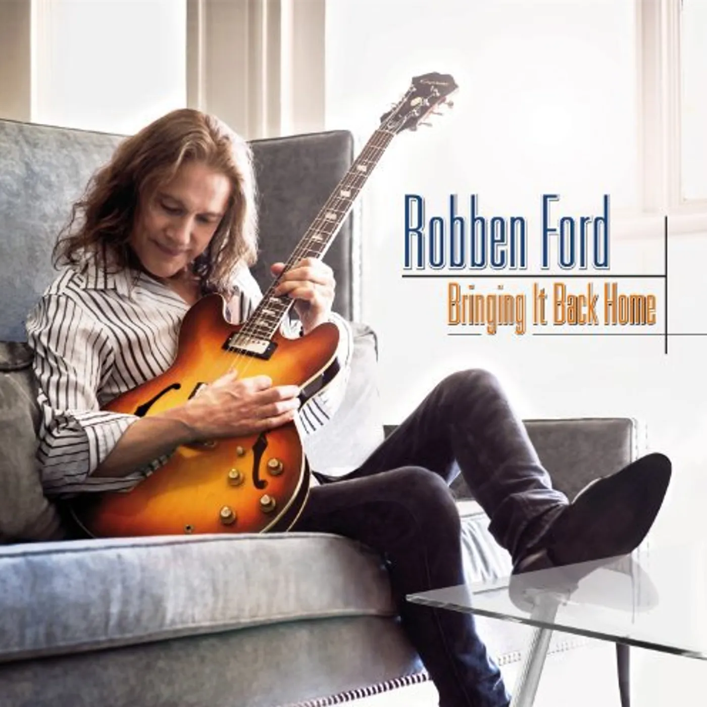 Robben Ford Bringing It Back Home Vinyl Record