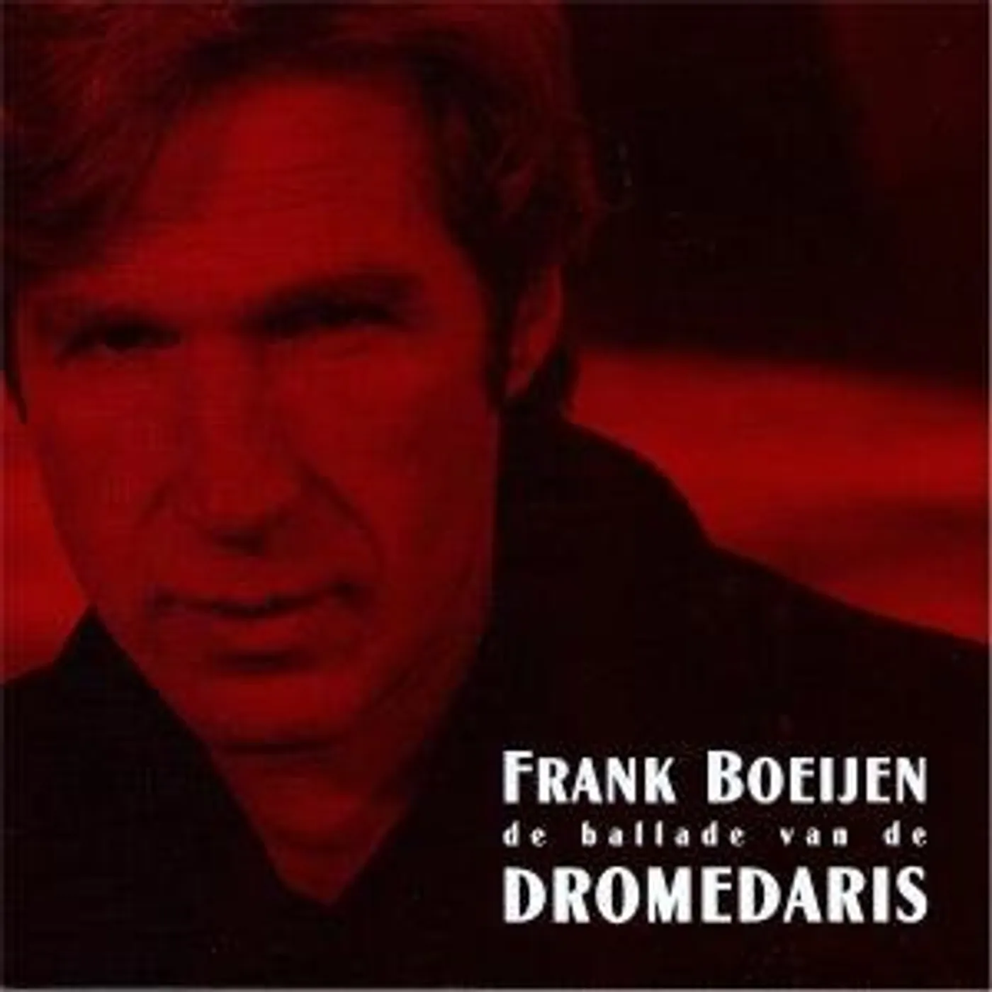 Frank Boeijen BALLADE VAN DE DROMEDARIS CD