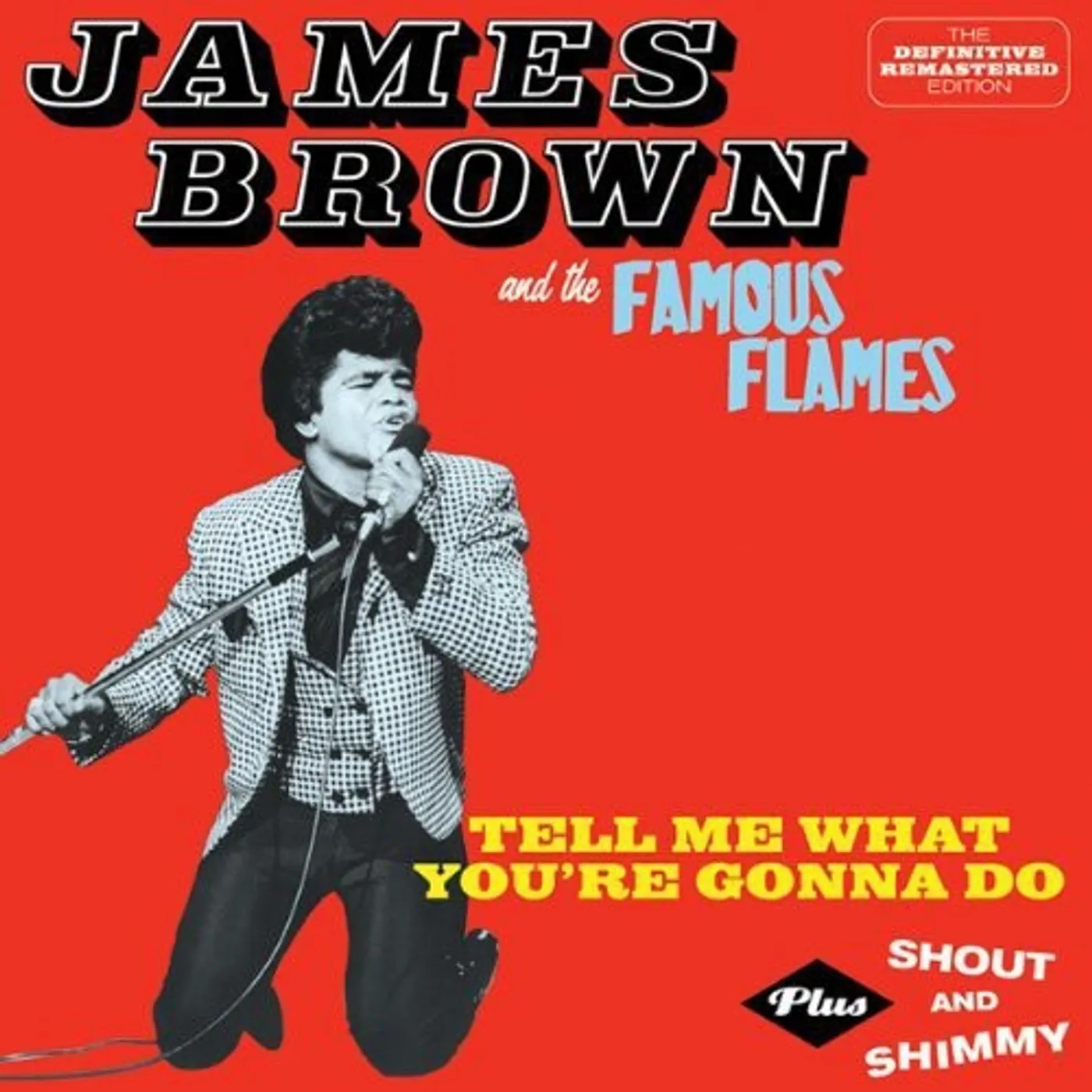 James Brown & The Famous Flames TELL ME WHAT YOU'RE GONNA DO / SHOUT & SHIMMY CD