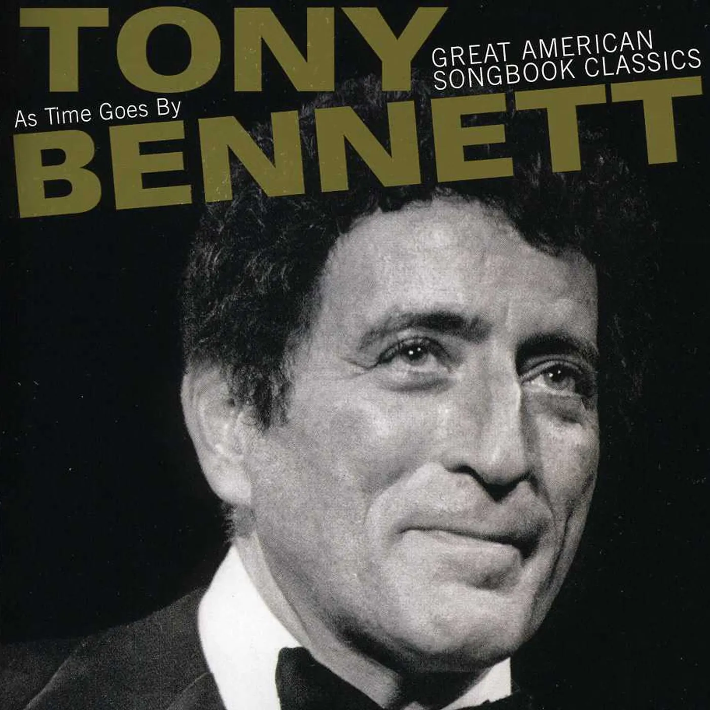 Tony Bennett AS TIME GOES BY: GREAT AMERICAN SONGBOOK CLASSICS CD