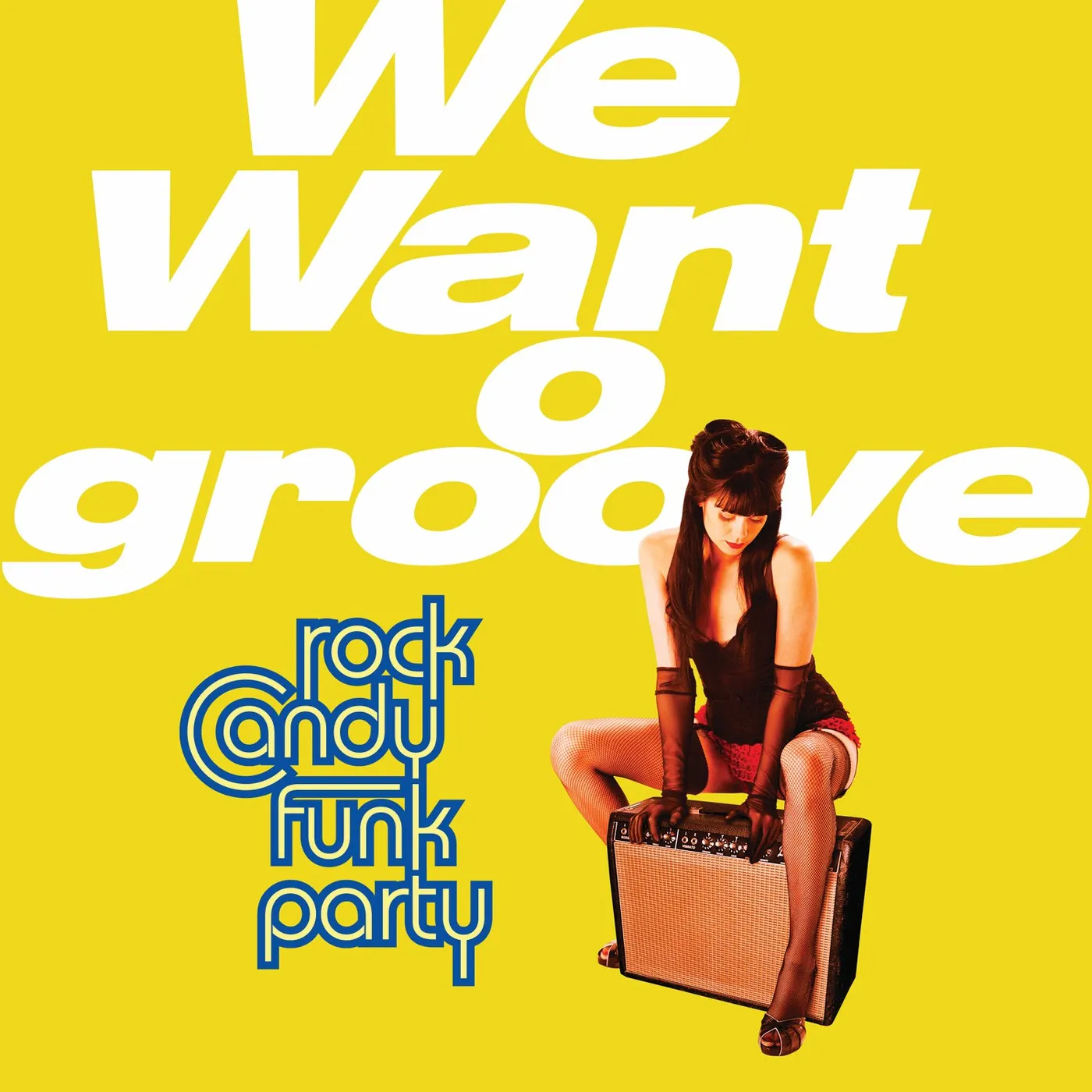 Rock Candy Funk Party WE WANT TO GROOVE CD