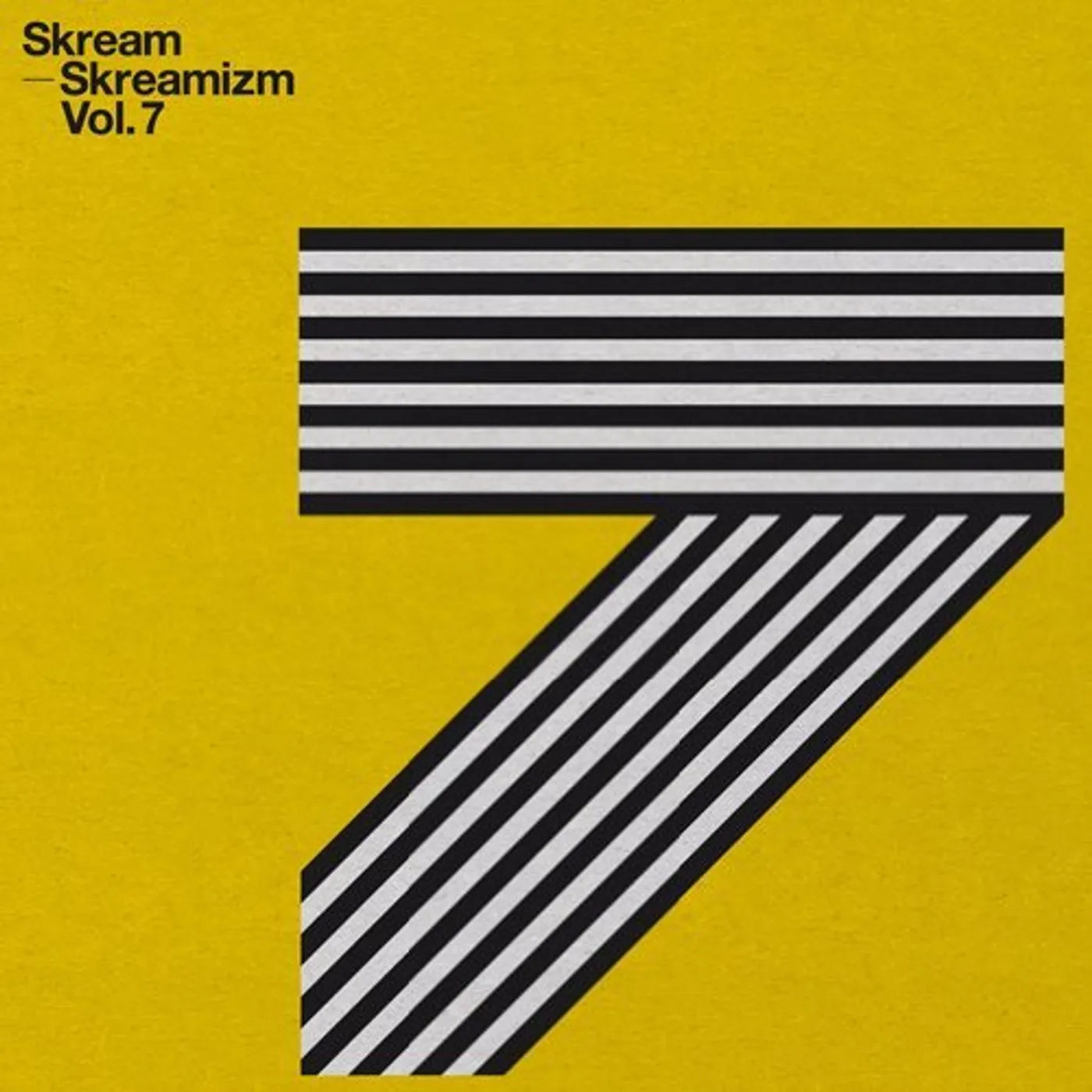 SKREAMIZM 7 Vinyl Record