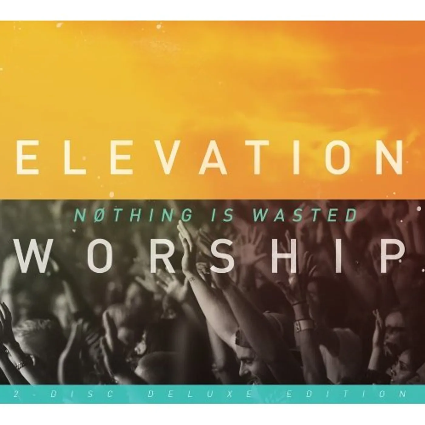 Elevation Worship NOTHING IS WASTED CD