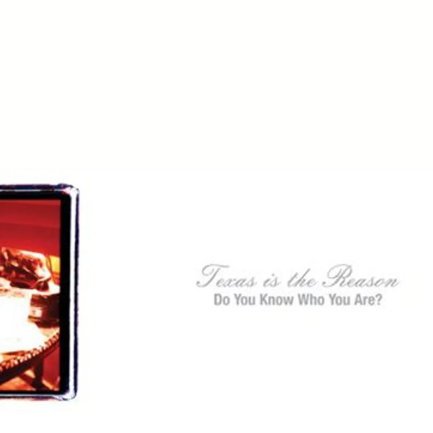 Texas Is The Reason DO YOU KNOW WHO YOU ARE: THE COMPLETE COLLECTION Vinyl Record