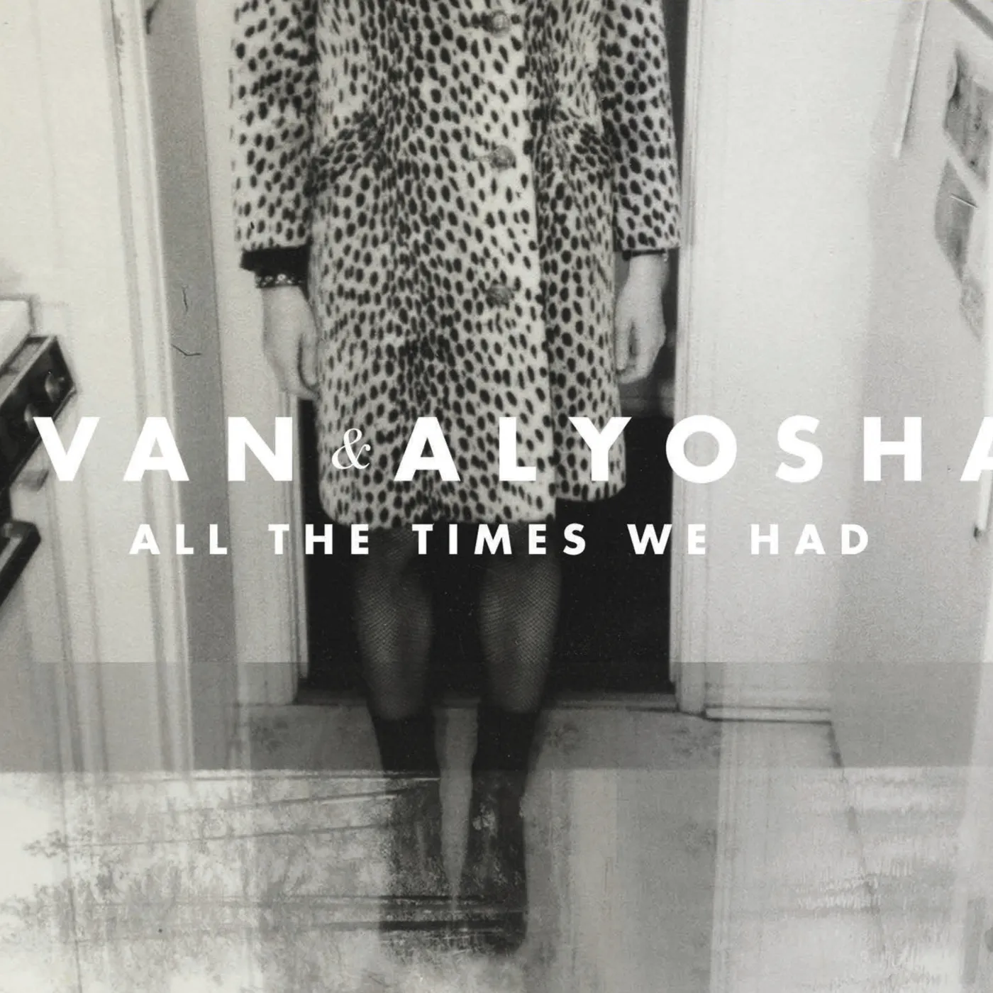 Ivan & Alyosha All the Times We Had Vinyl Record