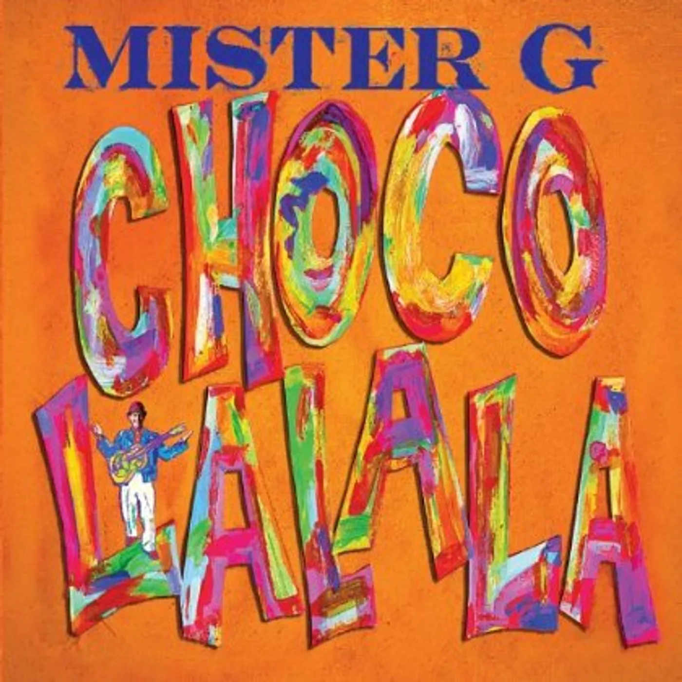 Mister G Chocolalala CD
