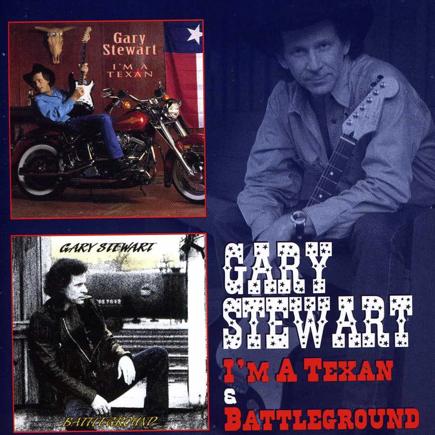 Gary Stewart I'M A TEXAN / BATTLEGROUND CD