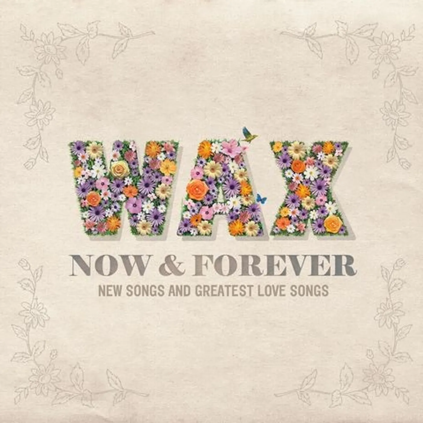 Wax NOW & FOREVER: NEW SONGS & GREATEST LOVE SONGS CD