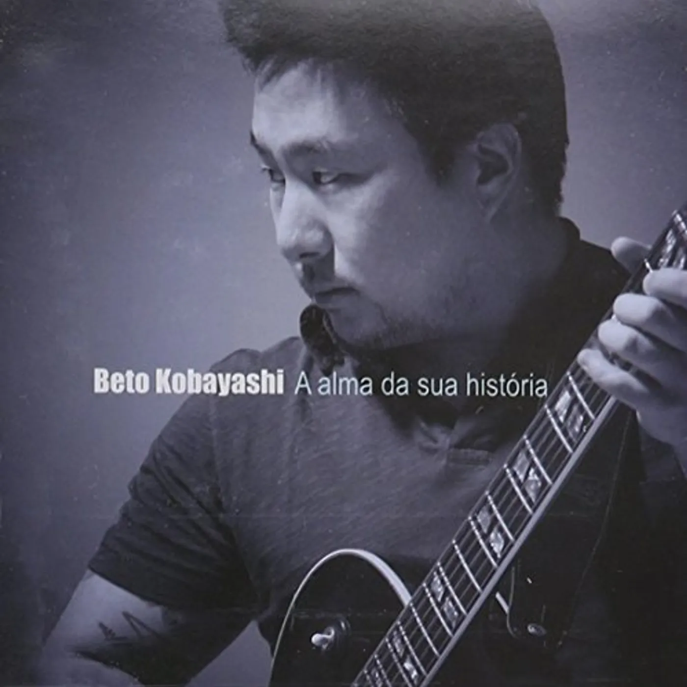 Beto Kobayashi ALMA DA SUA HISTORIA CD