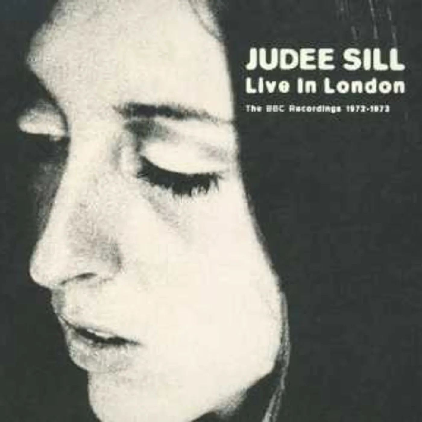 Judee Sill LIVE IN LONDON: THE BBC RECORDINGS 1972-1973 CD