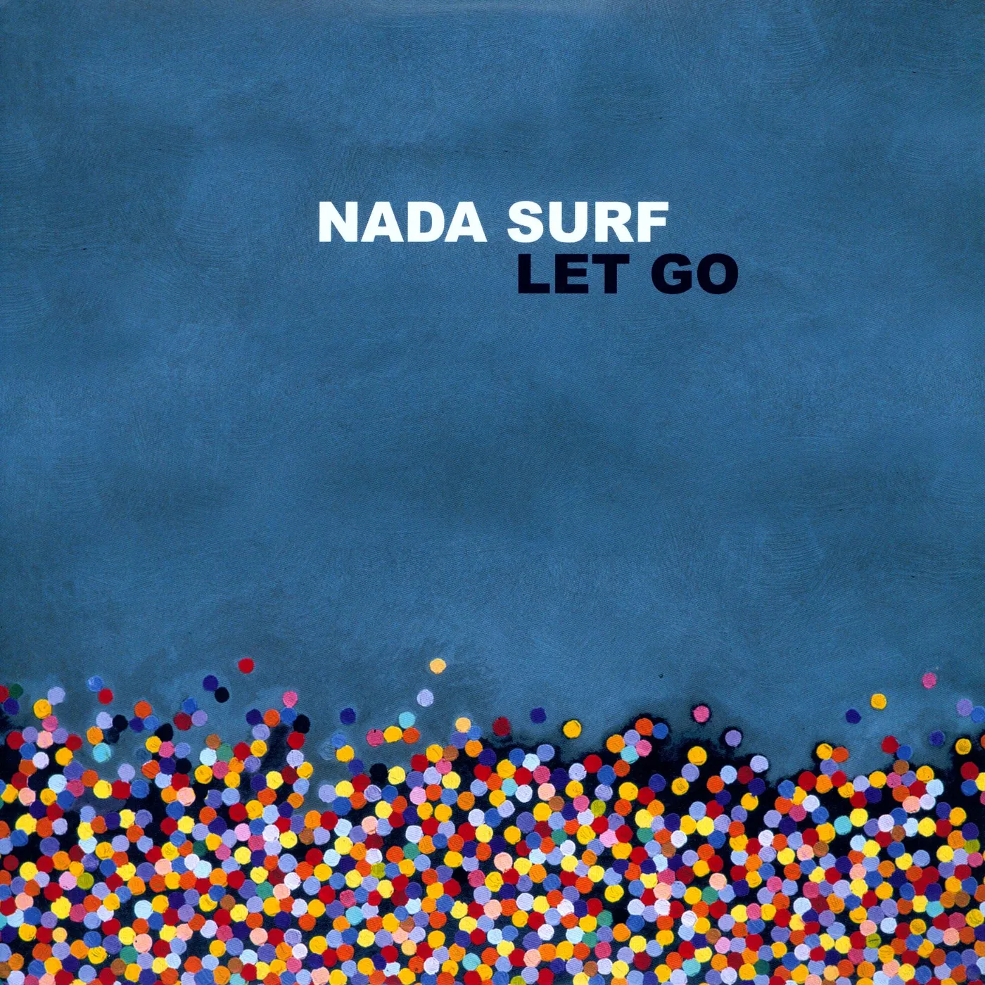 Nada Surf Let Go Vinyl Record