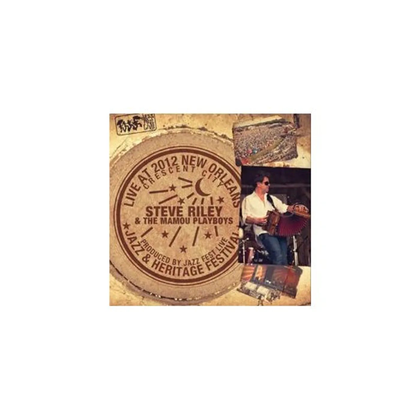 Steve Riley & The Mamou Playboys LIVE AT JAZZFEST 2012 CD