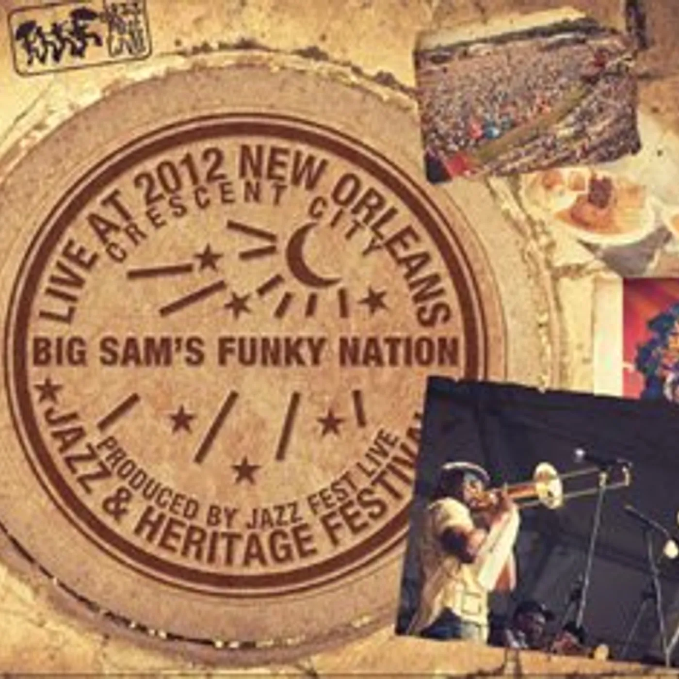 Big Sam's Funky Nation LIVE AT JAZZFEST 2012 CD