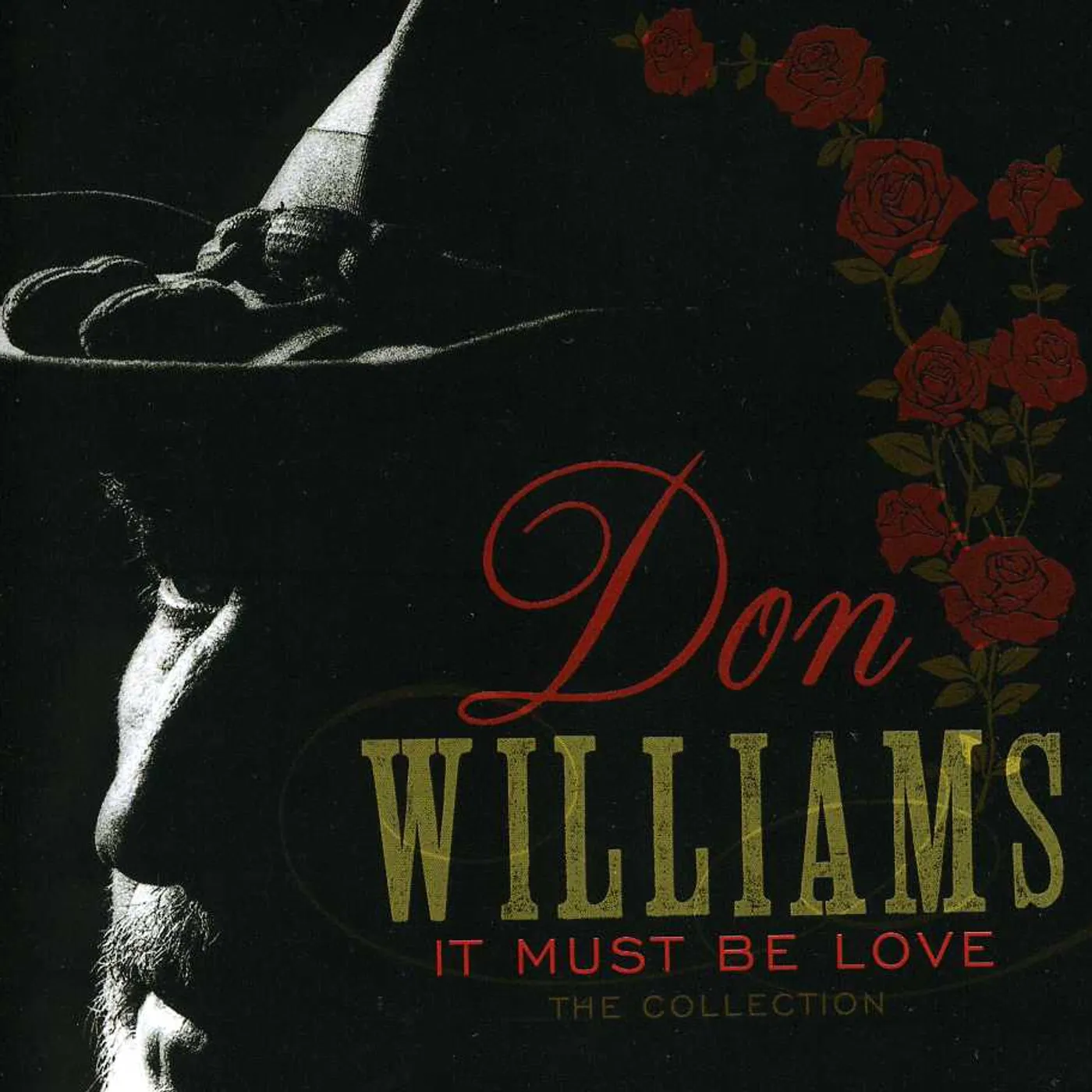 Don Williams IT MUST BE LOVE: COLLECTION CD