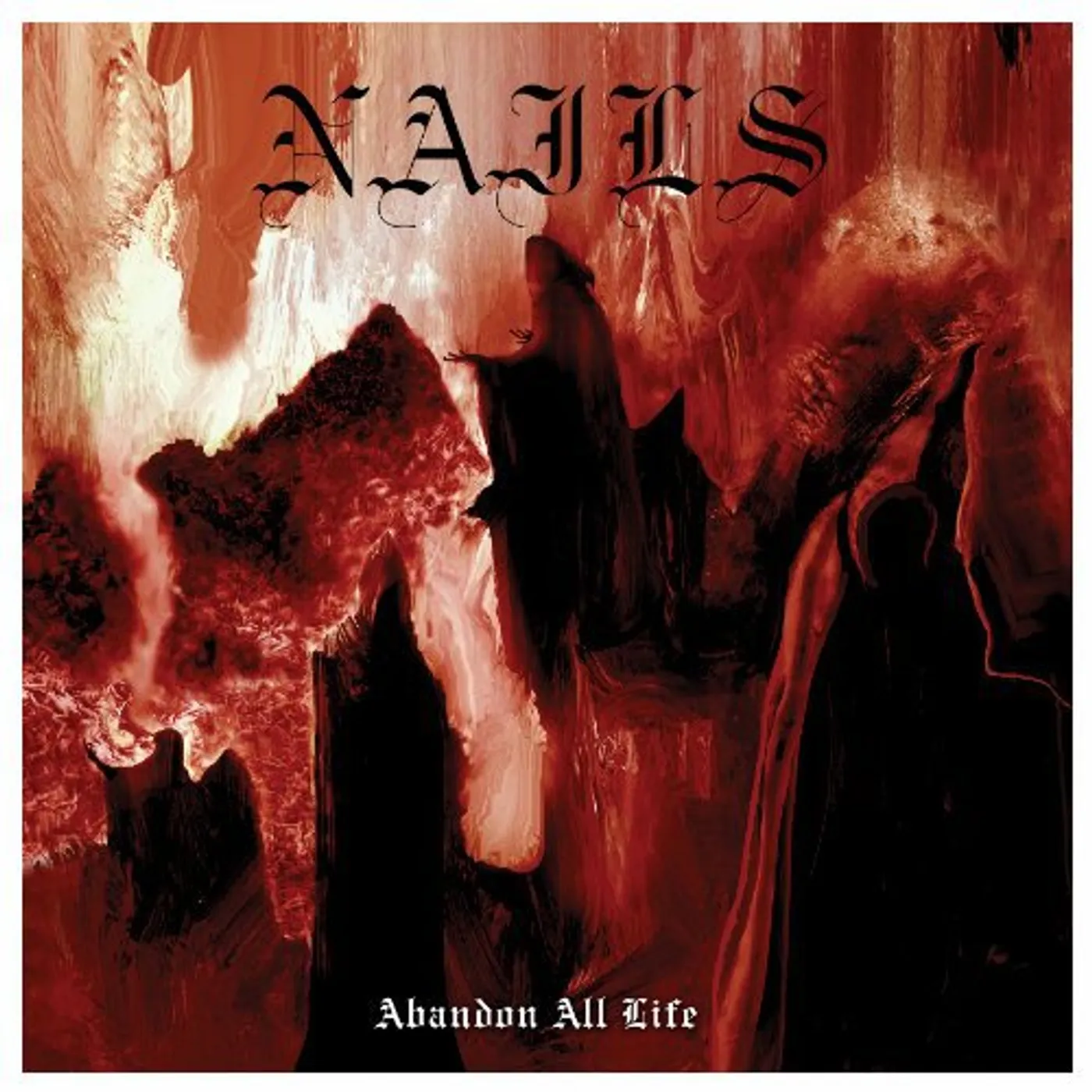 Nails Abandon All Life Vinyl Record