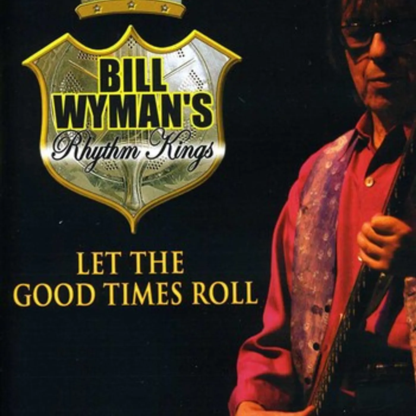 Bill Wyman LET THE GOOD TIMES ROLL DVD