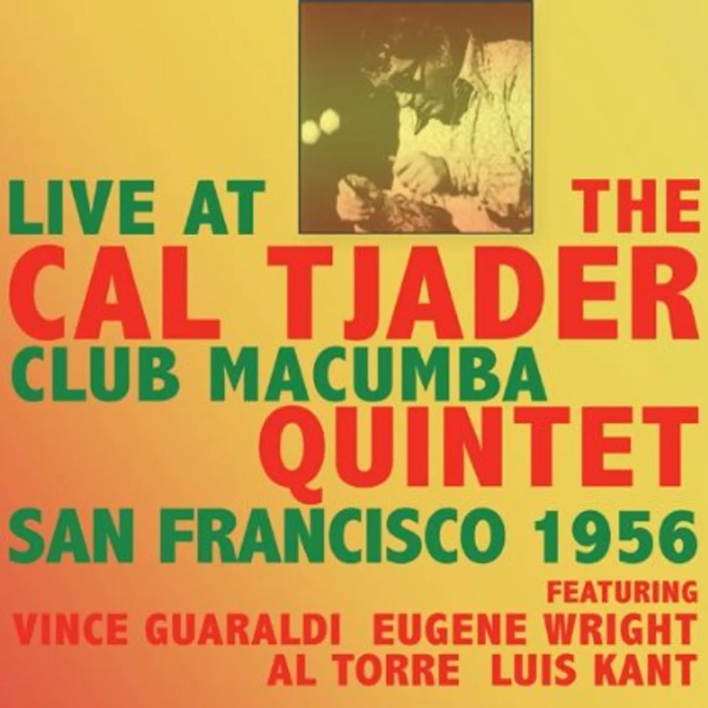 Cal Tjader LIVE AT THE CLUB MACUMBA SAN FRANCISCO 1956 CD