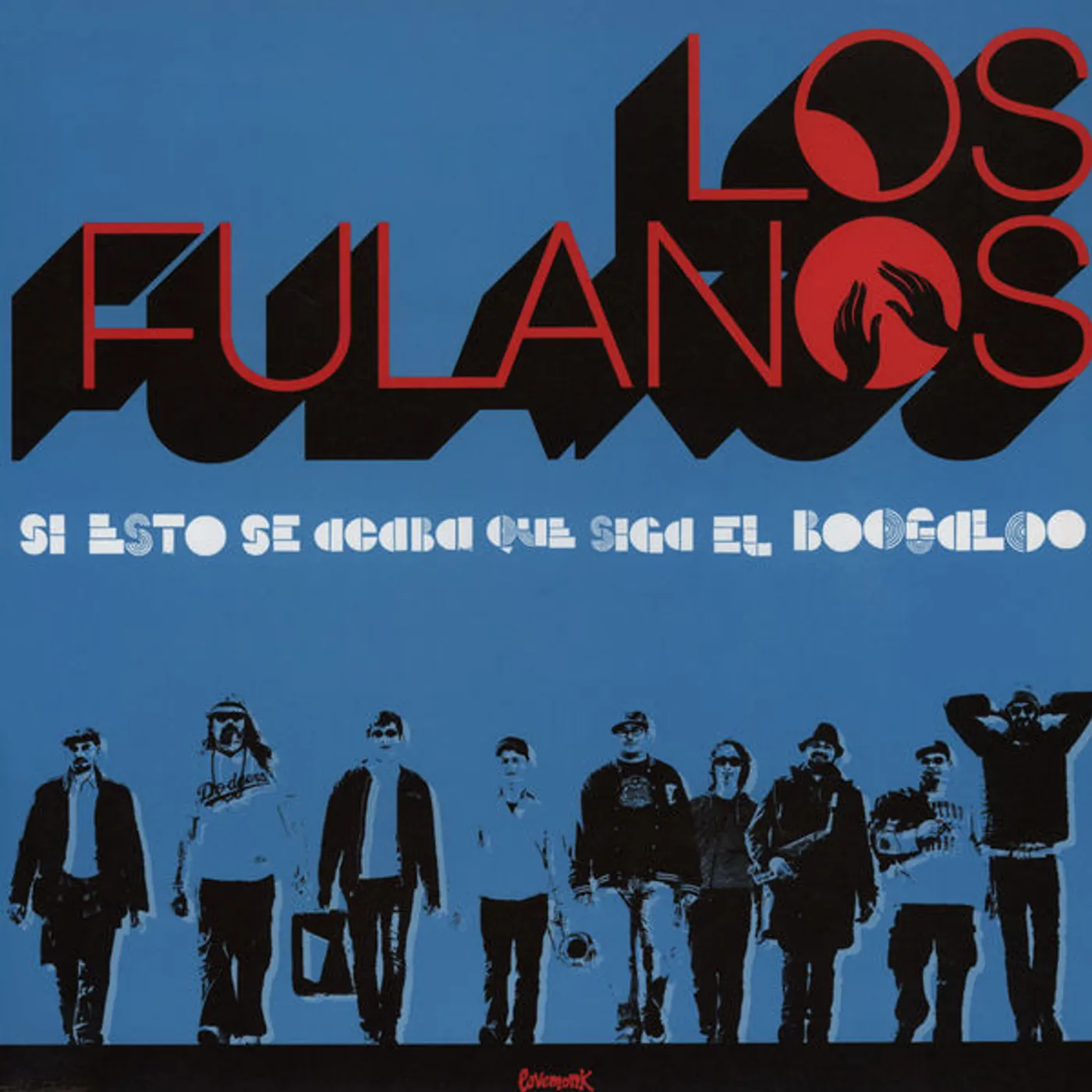Los Fulanos Y SI ESTO SE ACABA QUE SIGA EL BOOGALOO Vinyl Record
