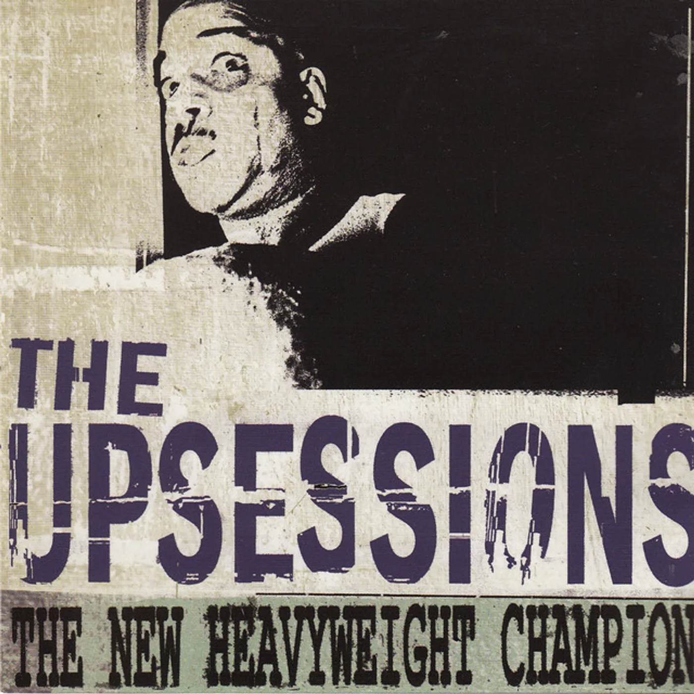 The Upsessions NEW HEAVYWEIGHT CHAMPION CD