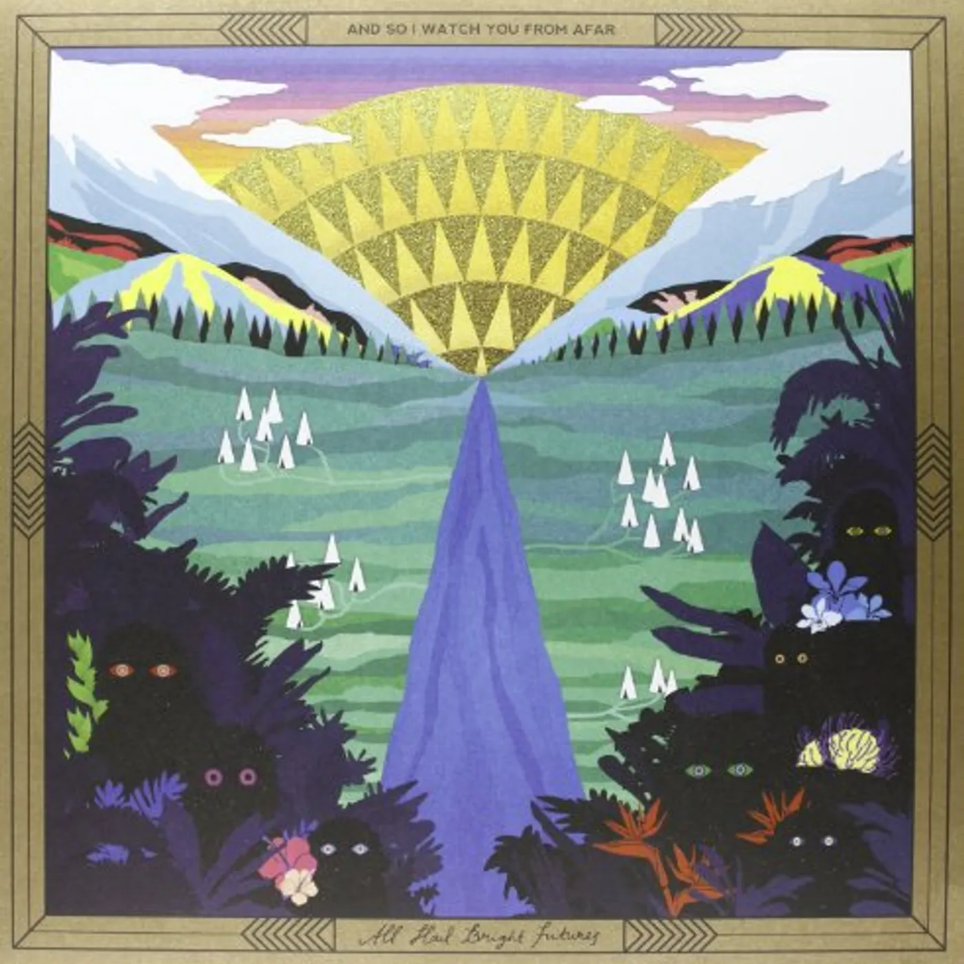 And So I Watch You from Afar All Hail Bright Futures Vinyl Record