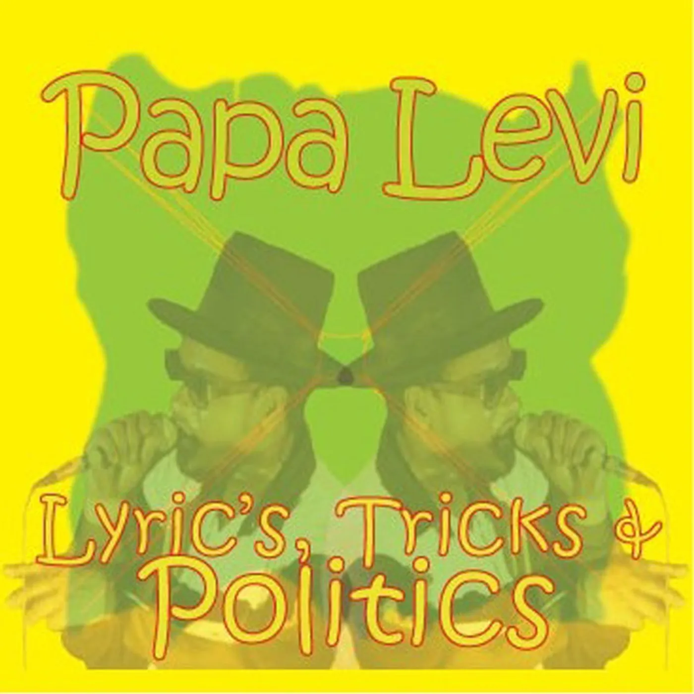 Papa Levi LYRIC'S TRICK'S & POLITIC'S CD