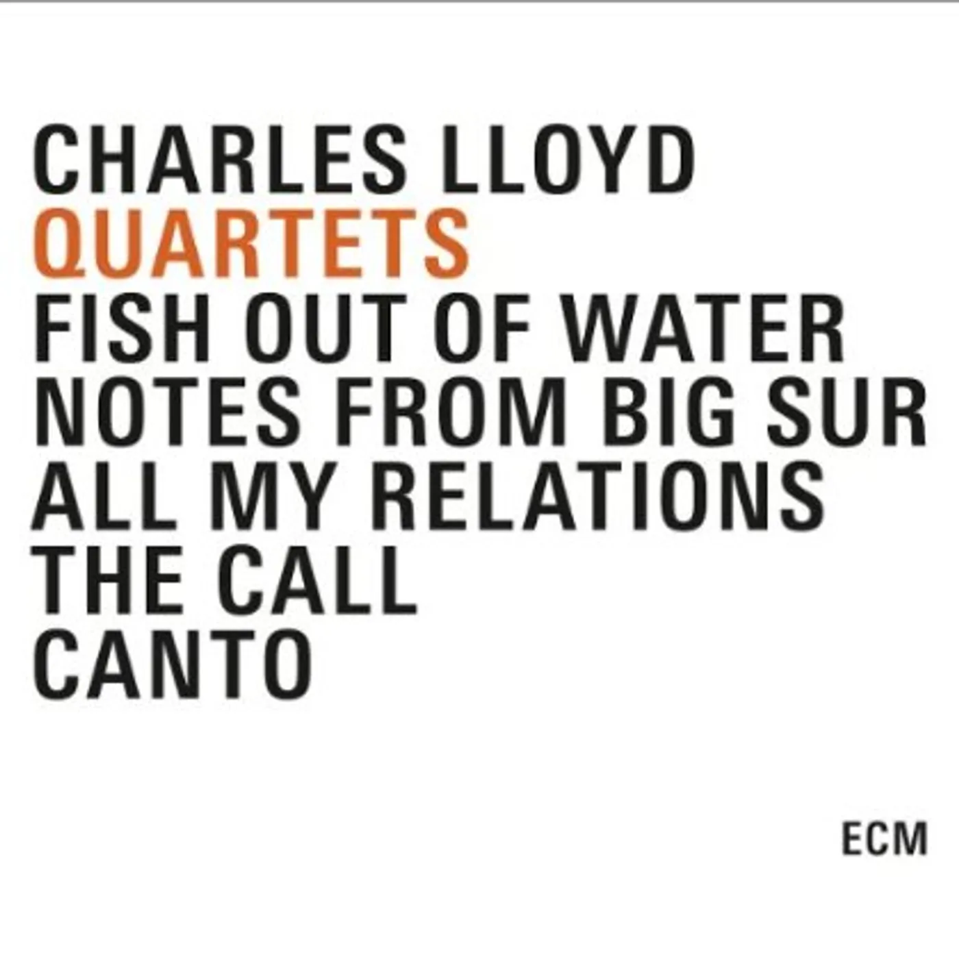 Charles Lloyd QUARTETS CD