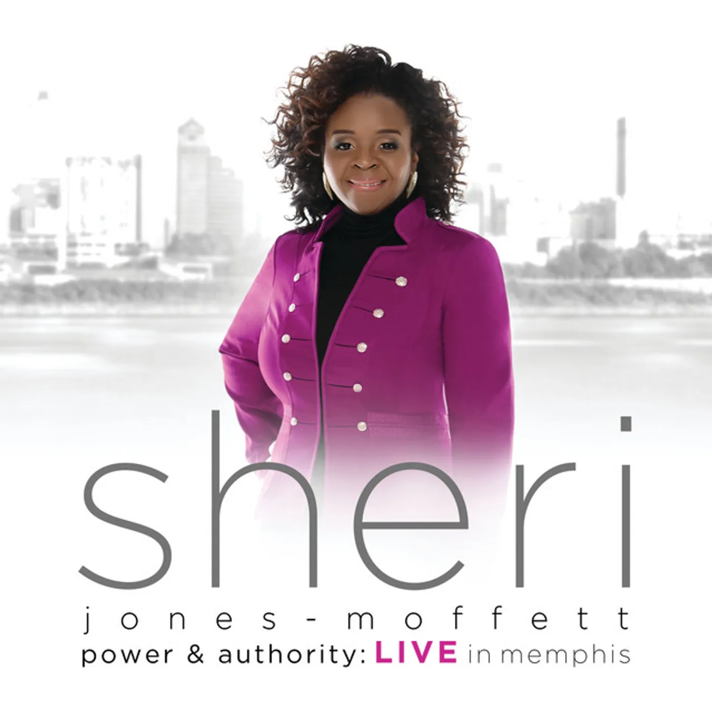 Sheri Jones-Moffett POWER & AUTHORITY: LIVE IN MEMPHIS CD