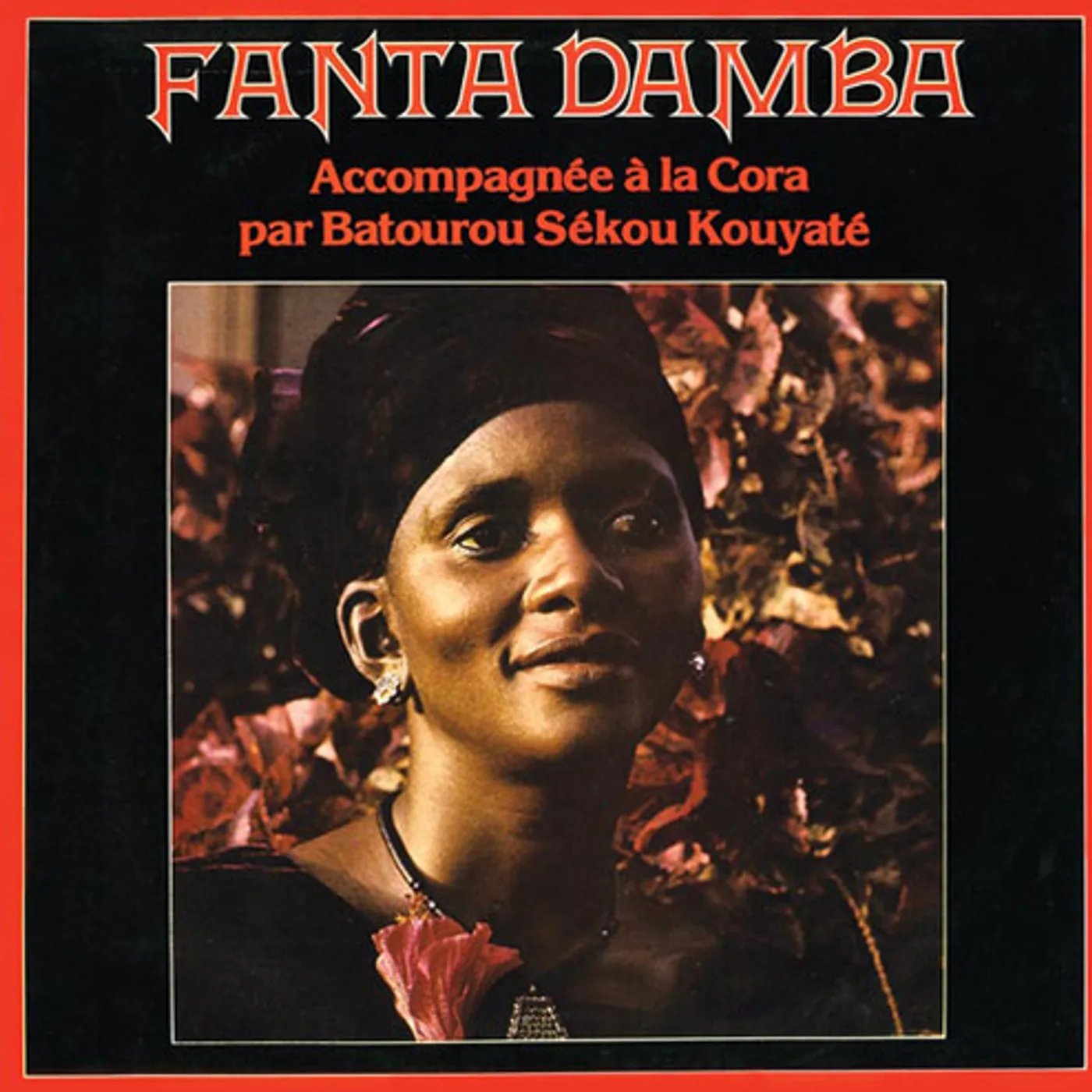 Fanta Damba ACCOMPAGNEE A LA CORA PAR BATOUROU SEKOU KOUYATE Vinyl Record
