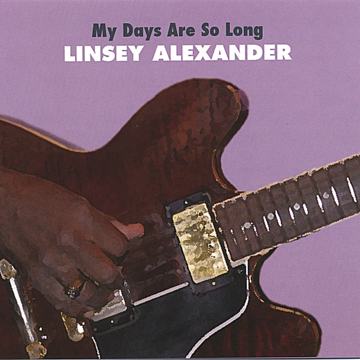Linsey Alexander MY DAYS ARE SO LONG CD