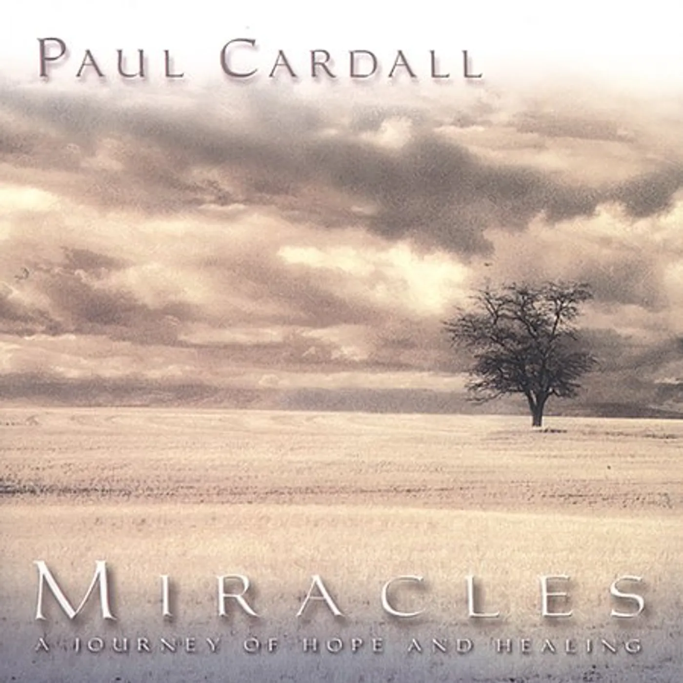 Paul Cardall MIRACLES: JOURNEY OF HOPE & HEALING CD