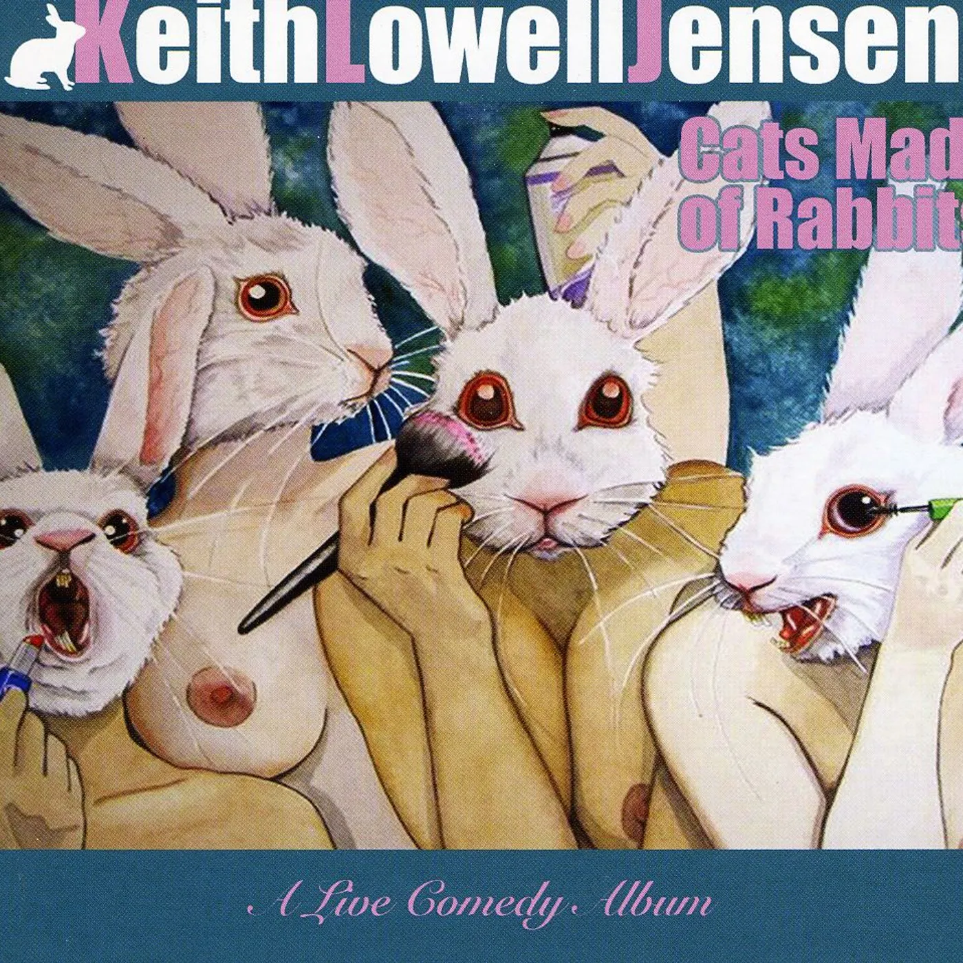 Keith Lowell Jensen CATS MADE OF RABBITS CD