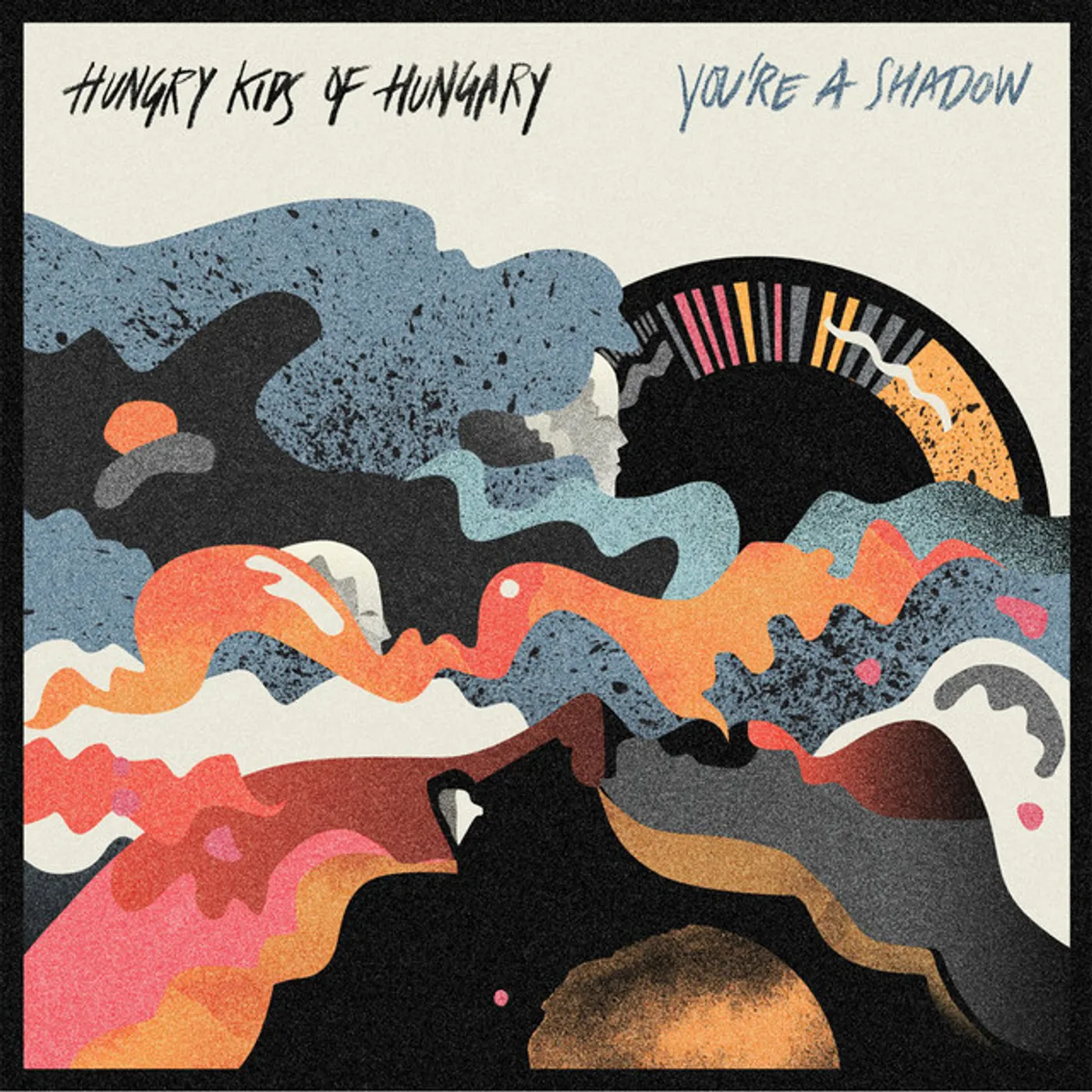 Hungry Kids of Hungary YOU'RE A SHADOW CD