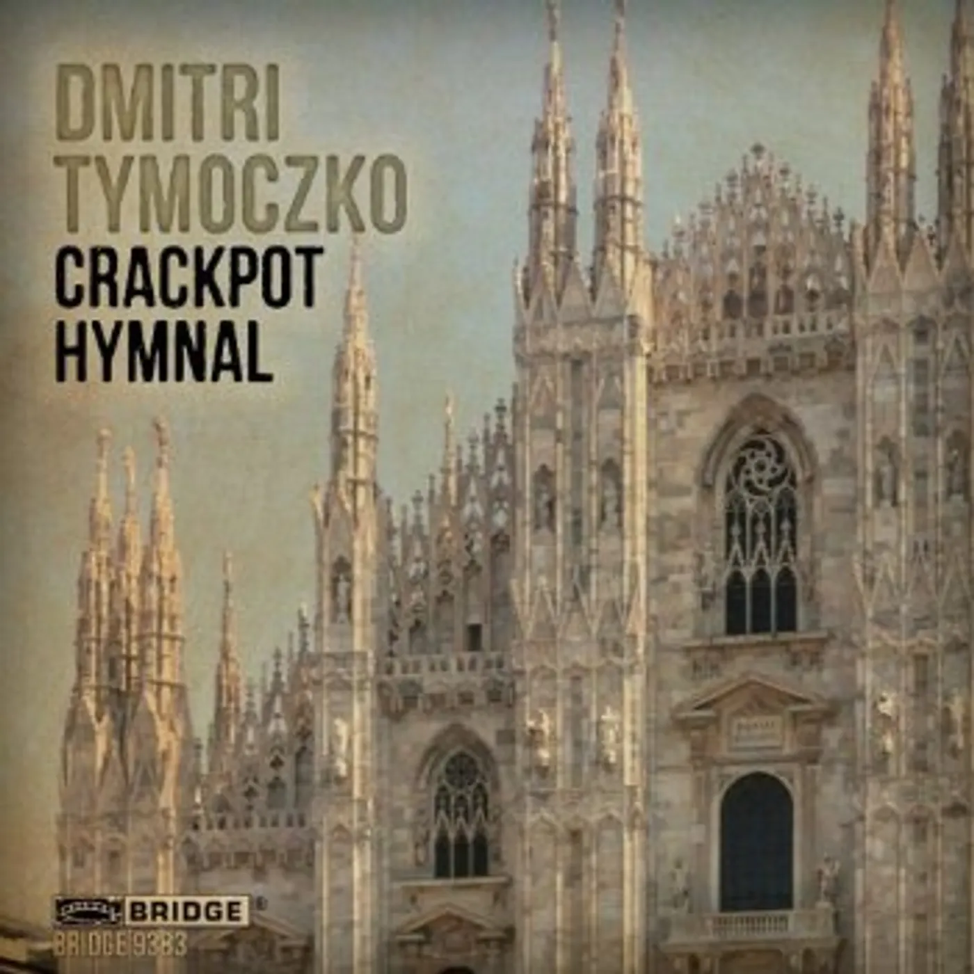Dmitri Tymoczko CRACKPOT HYMNAL CD