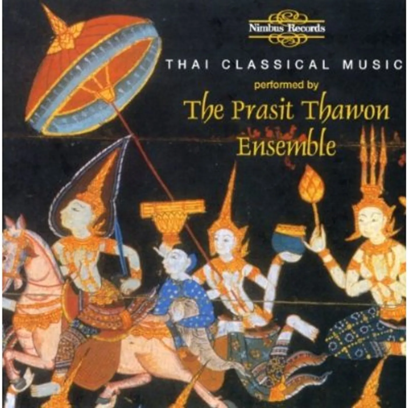 The Prasit Thawon Ensemble THAI CLASSICAL MUSIC CD