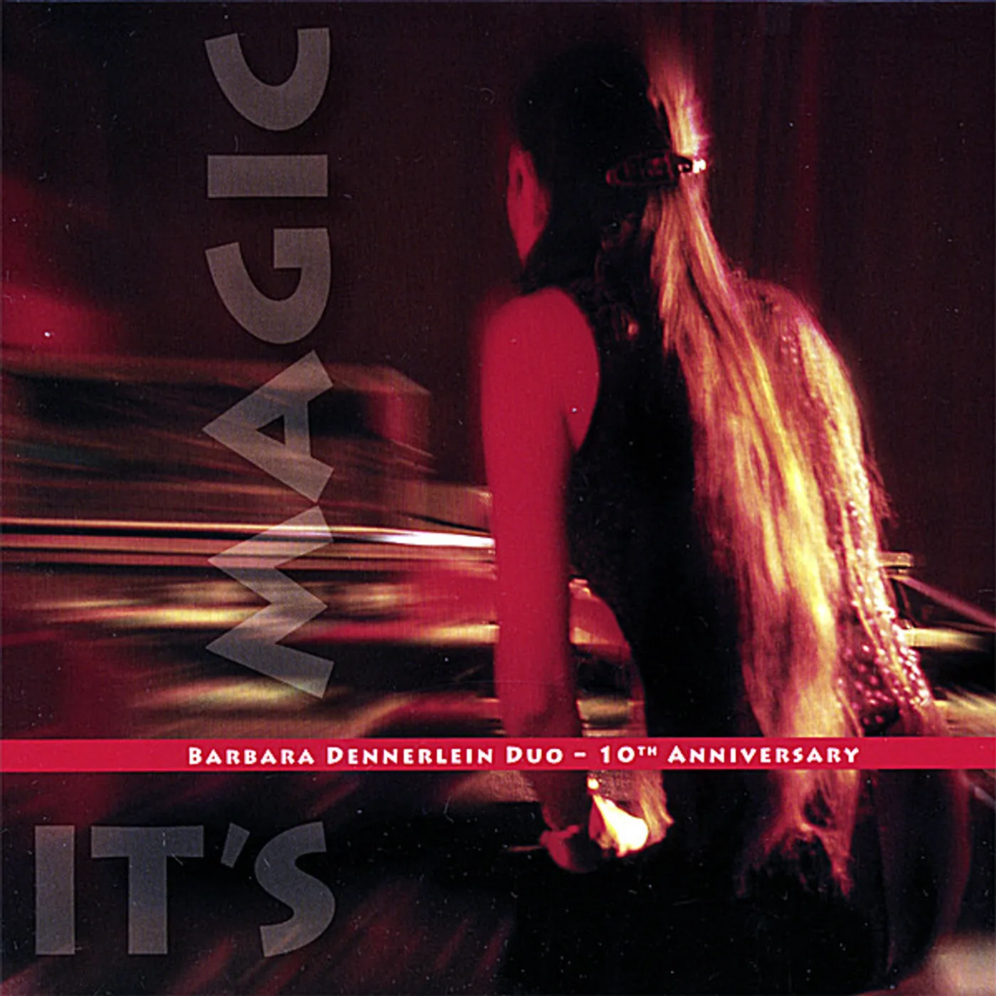 Barbara Dennerlein 10TH ANNIVERSARY: IT'S MAGIC CD