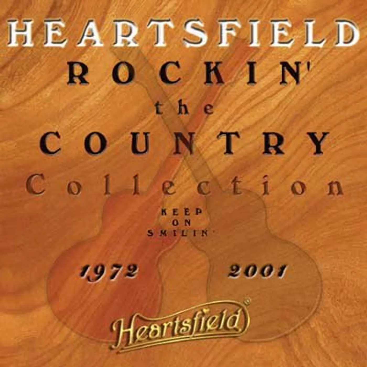 Heartsfield ROCKIN THE COUNTRY CD